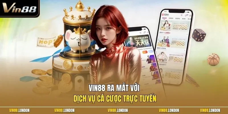 Vin88 ra mắt với dịch vụ cá cược trực tuyến